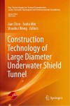 大直径水下盾构隧道施工技术 英文版